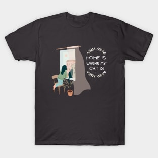 Home is where my cat is T-Shirt